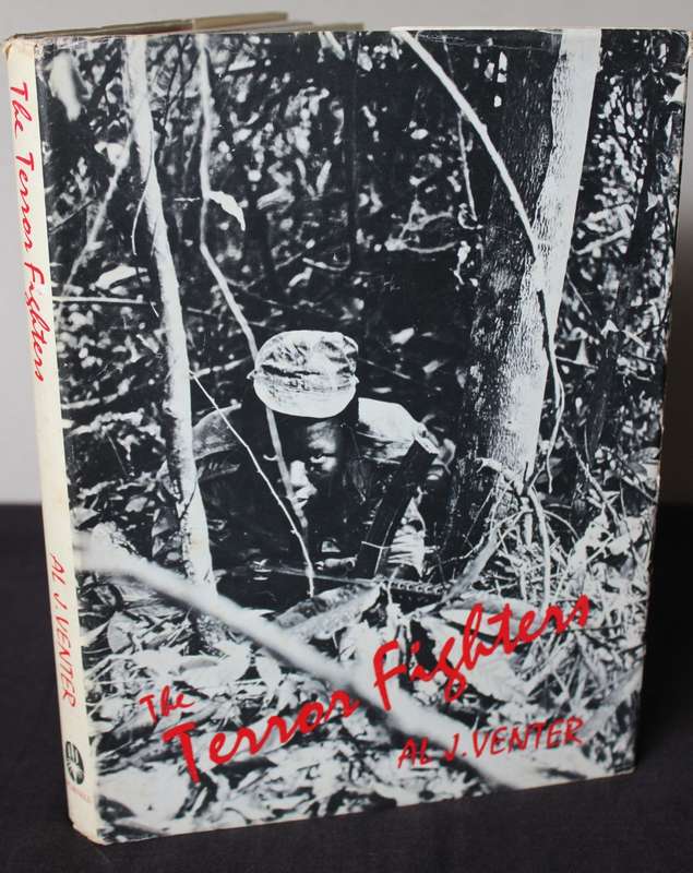 THE TERROR FIGHTERS by AL J. Venter. (A Profile of Guerrilla Warfare in Southern Africa)