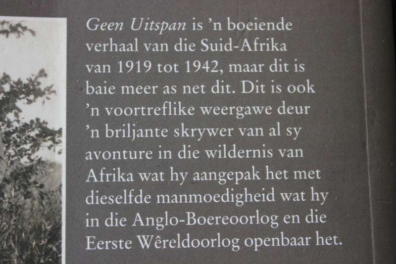 GEEN UITSPAN. Deneys Reitz. (Suid-Afrika 1919-1942. Politiek en Natuurreservate)