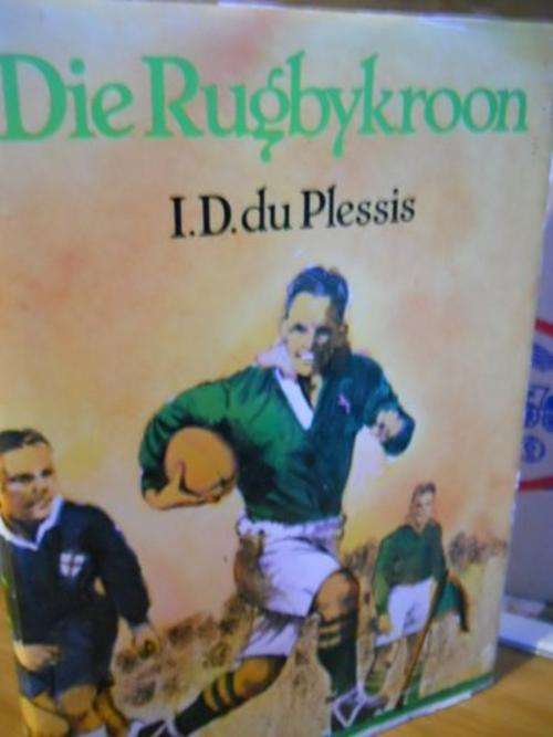 ID du Plessis - Die Rugbykroon