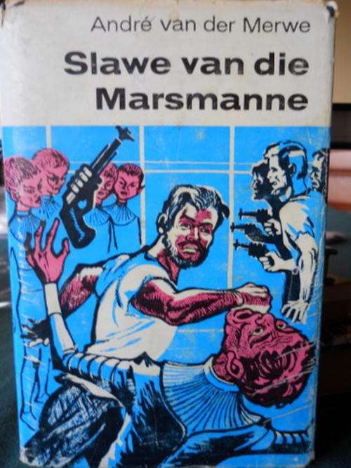 Andre van der Merwe - Slawe van die Marsmanne