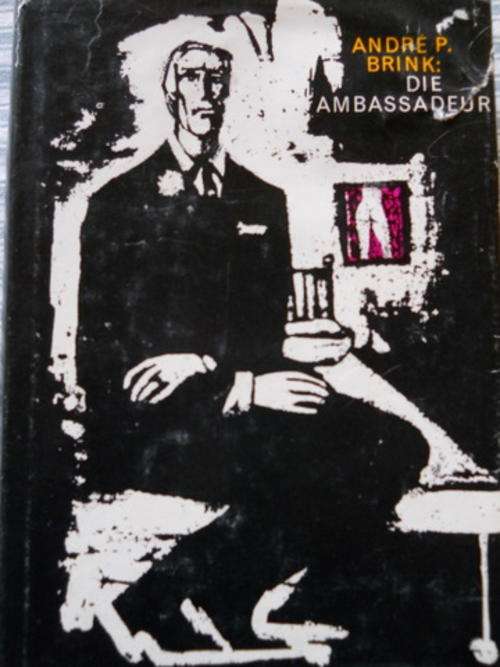 Andre P Brink - Die Ambassadeur