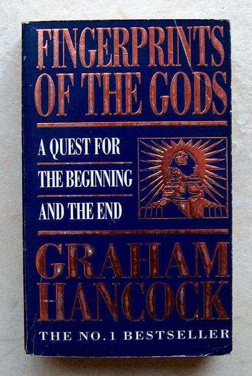 FINGERPRINTS OF THE GODS A Quest for the Beginning and the End by Graham Hancock