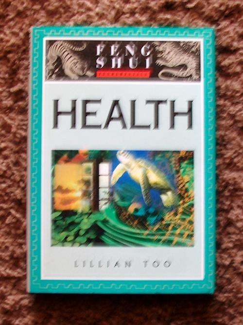 FENG SHUI ESSENTIALS: HEALTH by Lillian Too