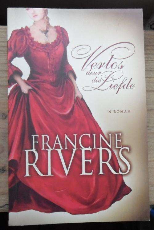 VERLOS DEUR DIE LIEFDE deur Francine Rivers