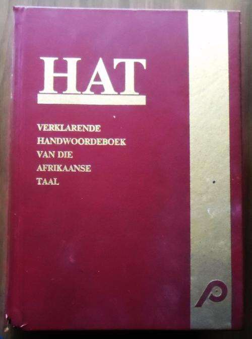 HAT Verklarende Handwoordeboek van die Afrikaanse Taal deur F F Odendal