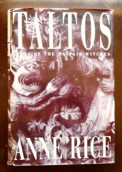 TALTOS Lives of the Mayfair witches by Anne Rice