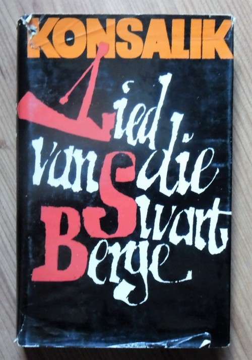 LIED VAN DIE SWART BERGE deur Heinz Konsalik