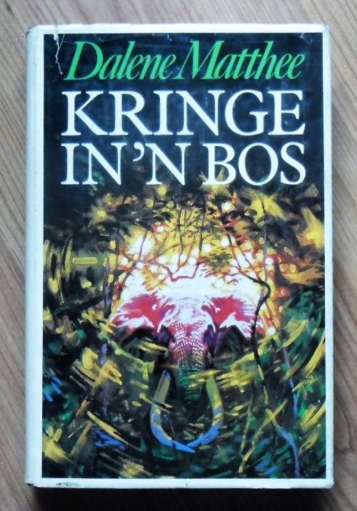 KRINGE IN DIE BOS deur Dalene Matthee