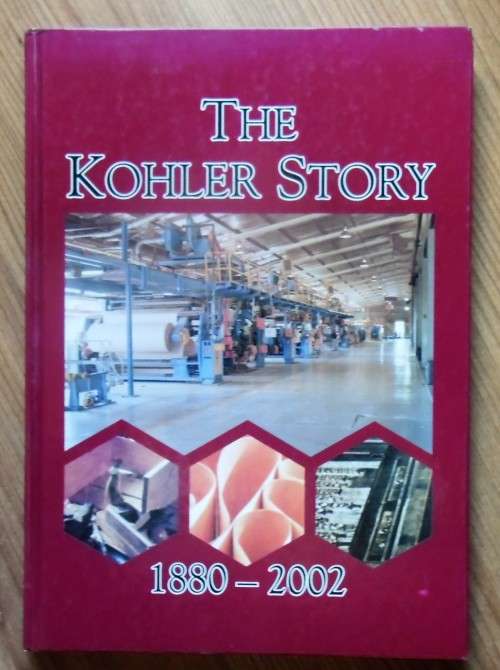THE KOHLER STORY 1880-2002 by Otto Terblanche & Elize van Eeden