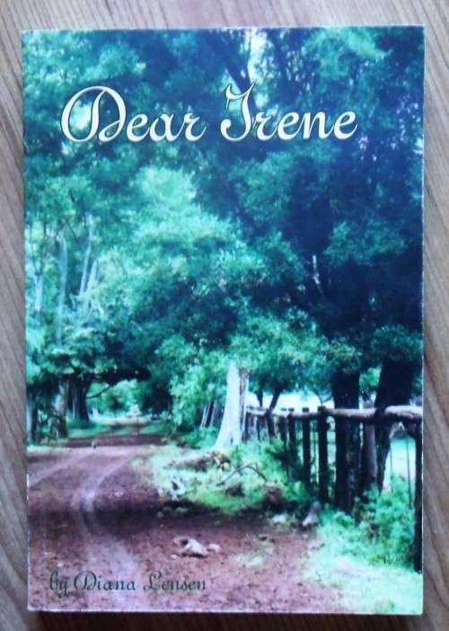 DEAR IRENE An anecdotal account of how the village grew by Diana Lensen