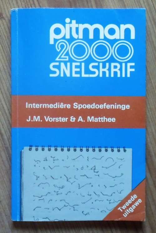PITMAN 2000 SNELSKRIF Intermediere Spoedoefeninge deur J M Vorster & A Matthee
