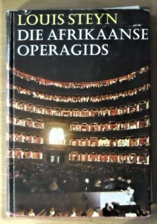 DIE AFRIKAANSE OPERAGIDS deur Louis Steyn