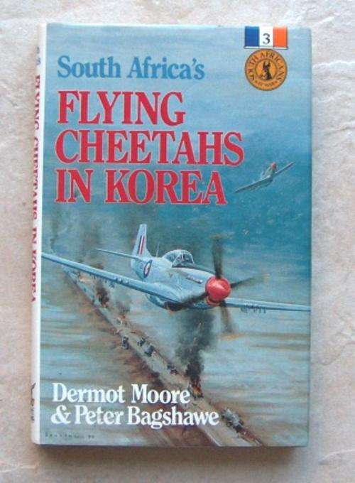 FLYING CHEETAHS IN KOREA by Dermot Moore & Peter Bagshawe