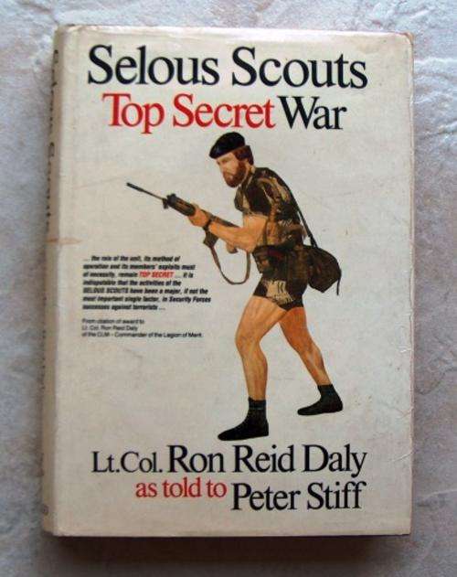 SELOUS SCOUTS TOP SECRET WAR by Ron Reid Daly & Peter Stiff