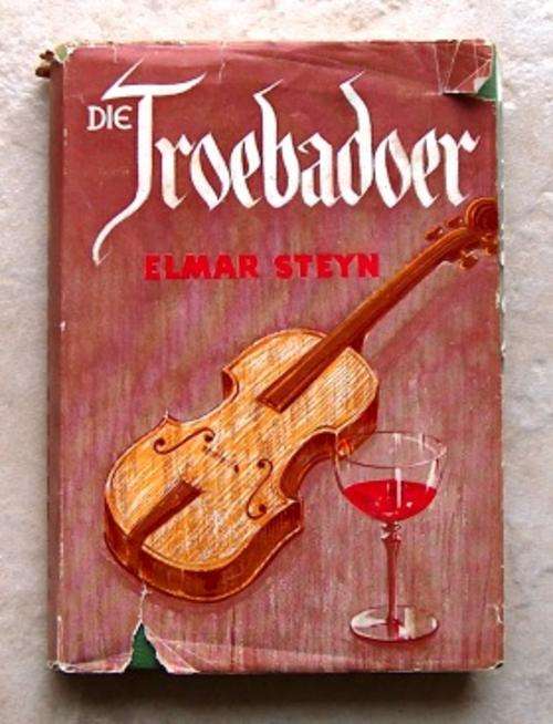 DIE TROEBADOER deur Elmar Steyn