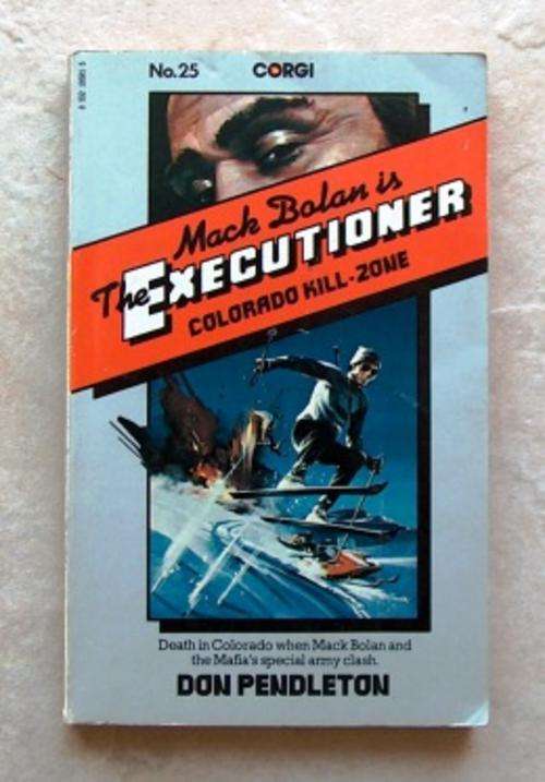 MACK BOLAN is The Executioner (25) COLORADO KILL-ZONE by Don Pendleton