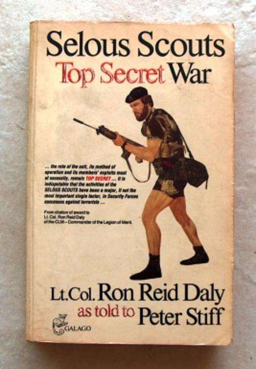 SELOUS SCOUTS TOP SECRET WAR by Ron Reid Daly & Peter Stiff