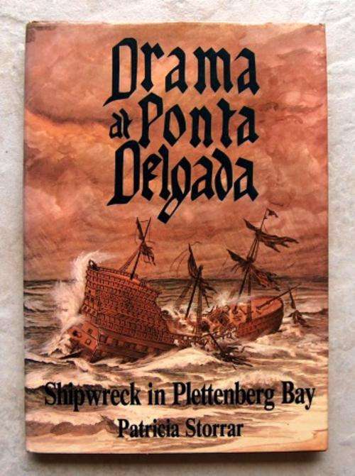 DRAMA AT PONTA DELGADA  Shipwreck in Plettenberg Bay by Patricia Storrar