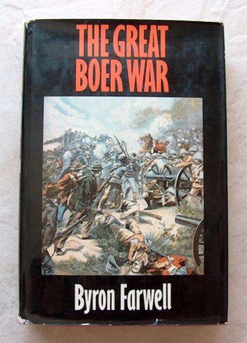 THE GREAT BOER WAR by Byron Farwell