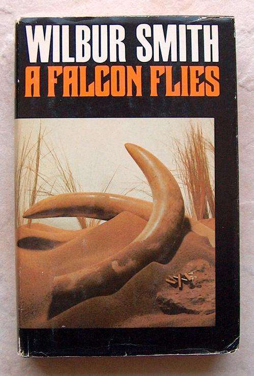 A FALCON FLIES by Wilbur Smith