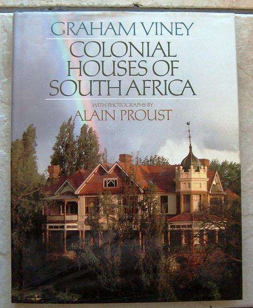 COLONIAL HOUSES OF SOUTH AFRICA by Graham Viney
