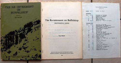 THE RE-INTERMENT ON BUFFELSKOP by Guy Butler (Editor) with N W Visser