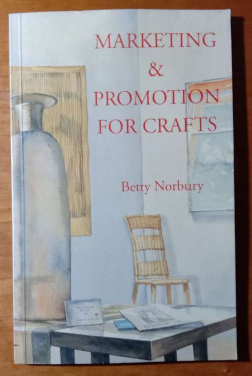 Betty Norbury- Marketing and promotion for crafts