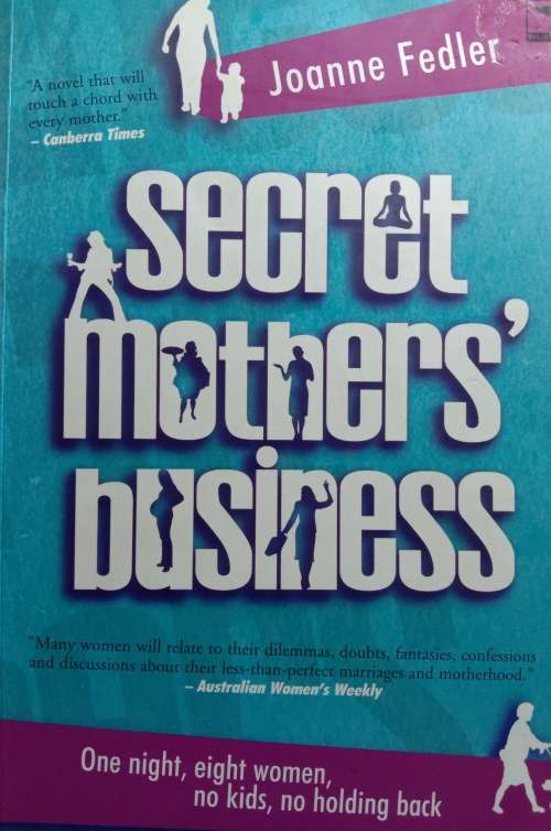 Secret mother`s business- Joanne Fedler