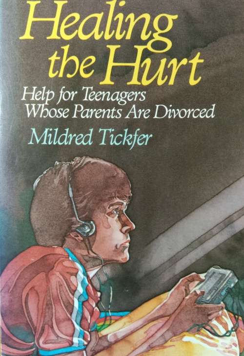 Mildred Tickfer- Healing the hurt: Help for teenagers whose parents are divorced.