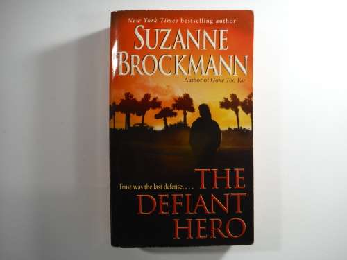 The Defiant Hero: Suzanne Brockmann