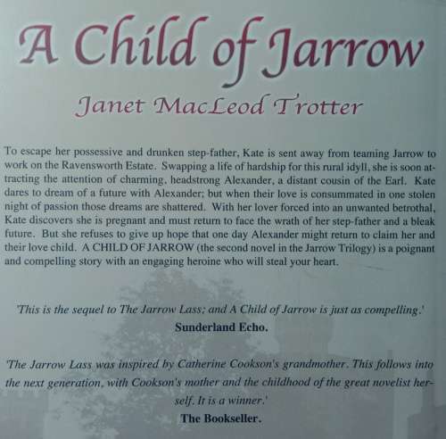 A Child of Jarrow: sequel to The Jarrow Lass by Janet MacLeod Trotter