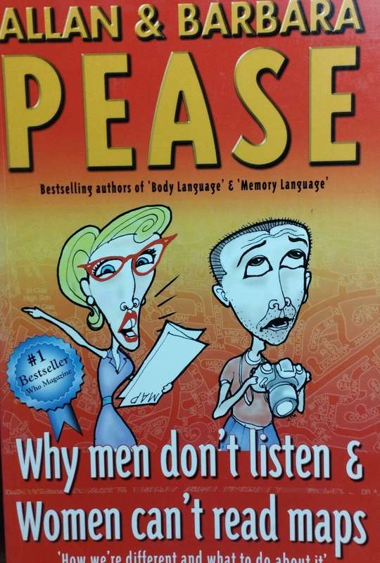 Why men don`t listen and women cant read maps: Allan & Barbara Pease