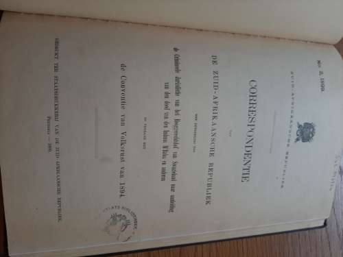 BOER WAR !!Correspondentie ZAR  oor de Conventie van Volkrust  gedrukt staatsdrukkery Pretoria 1899