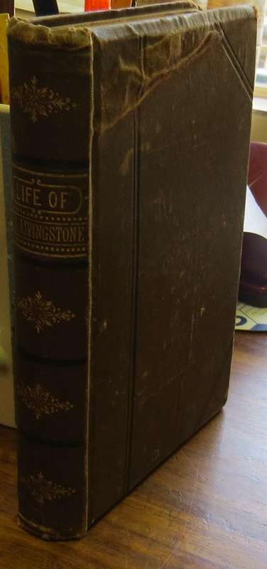 The life and Explorations of David livingstone - prefase 1882