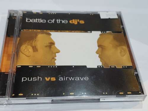Push vs Airwave - Battle Of The DJ's 2CD