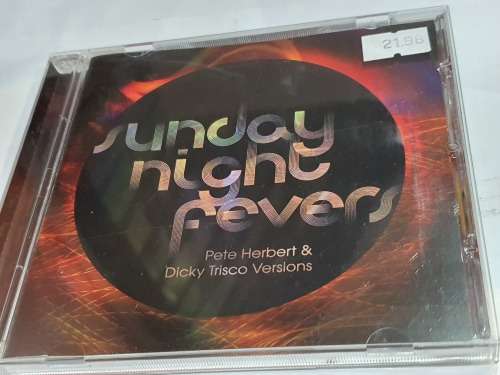 Pete Herbert & Dicky Trisco  Sunday Night Fevers Cd
