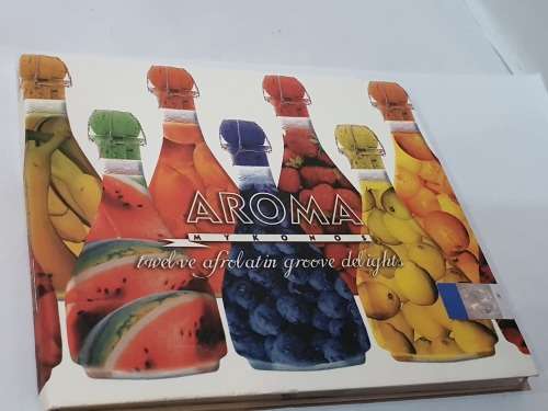 Artists Various CD Aroma Mykonos Twelve Afrolatin Groove Delights
