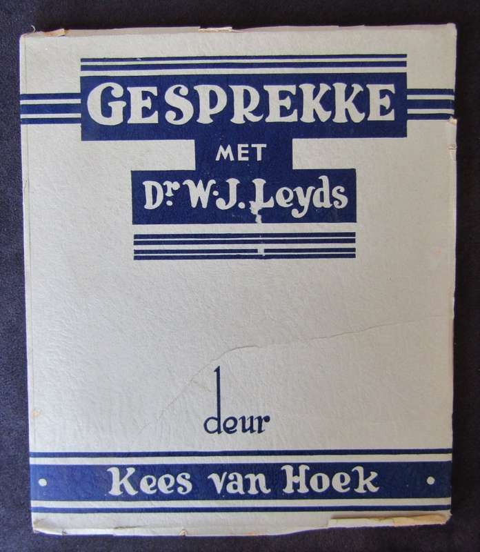 1939 Gesprekke met Dr. W.J. Leyds deur Kees van Hoek