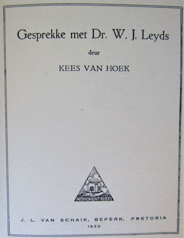 1939 Gesprekke met Dr. W.J. Leyds deur Kees van Hoek