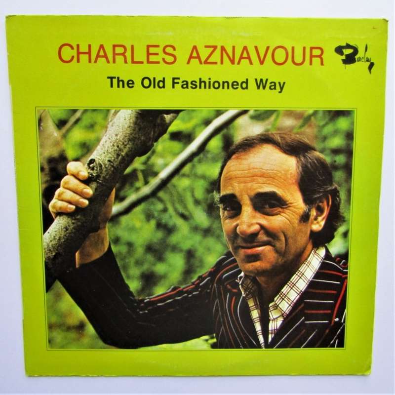 Charles Aznavour - The Old Fashioned Way - Vinyl LP Record (1972)