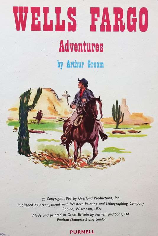 1961 Wells Fargo Adventures Hardcover Book
