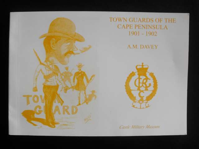 BOER WAR BOOK: TOWN GUARDS OF THE CAPE PENINSULA