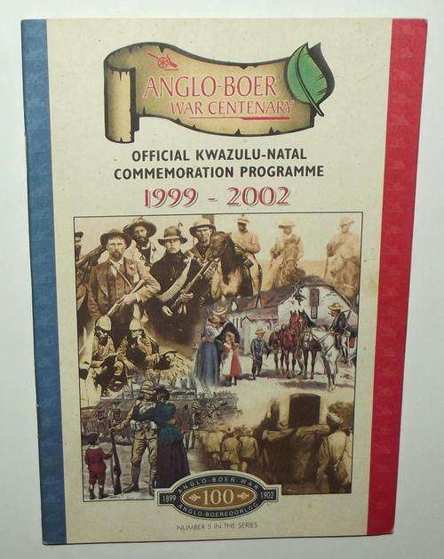 1999-2002 Anglo Boer War Centenary Official Commemoration Programme