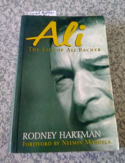 Ali-The Life of Ali Bacher-Signed by Ali Bacher and Rodney Hartman Author