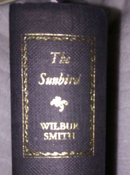 **Reserved for Riana*- 3 First Editions Wilbur Smith. Sunbird,Shout Devil, Angels Weep