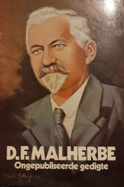 Ongepubliseerde Gedigte DF Malherbe Photo & signature Limited edition & 2 books