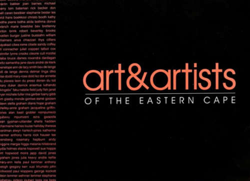 Art and Artists of the Eastern Cape-Theron, Helena and Kalinka, Suti (editor)