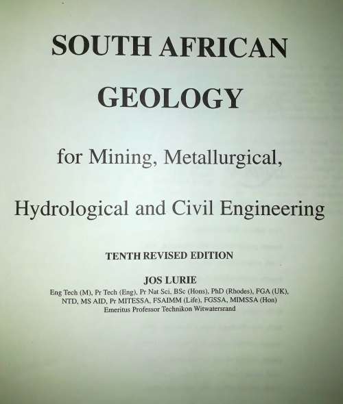 South African Geology For Mining, Metallurgical, Hydrological and Civil Engineering. Tenth Editio