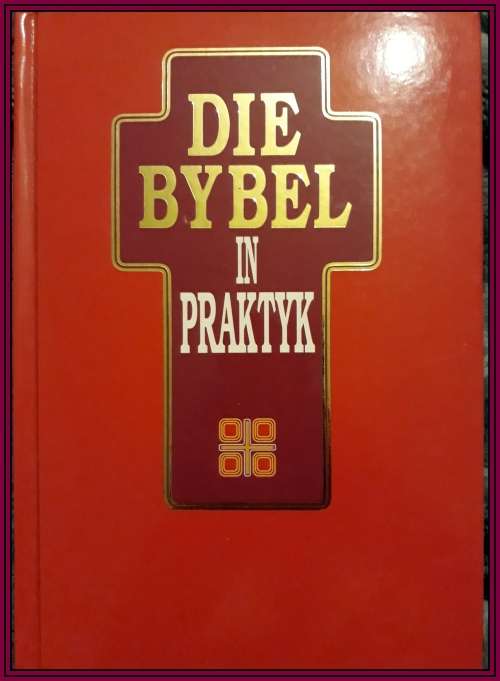 Die Bybel In Praktyk 1993 (Hardeband) By:  Fika Janse Van Rensburg,Wil Vosloo