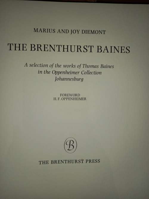 Huge Bargain.The Brenthurst Baines :  works of Thomas Baines in the Oppenheimer Collection Joha